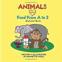 Animals Love Food from a to Z 172094590X Book Cover