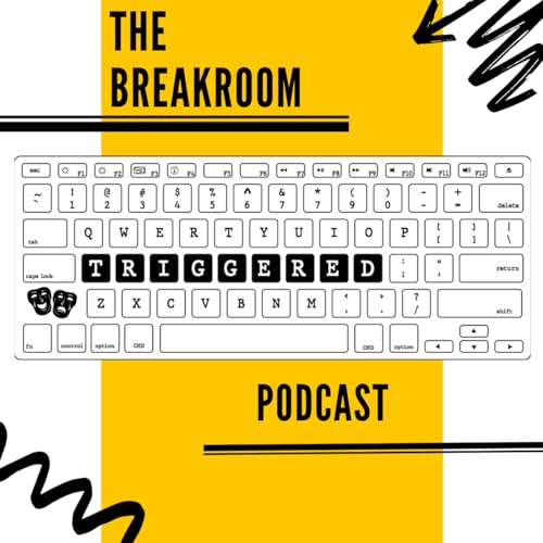 『The Breakroom- Recap Podcast of TRIGGERED: The microTRIGGERING Life of a Young Black Professional』のカバーアート