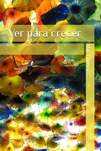 Ver para crecer