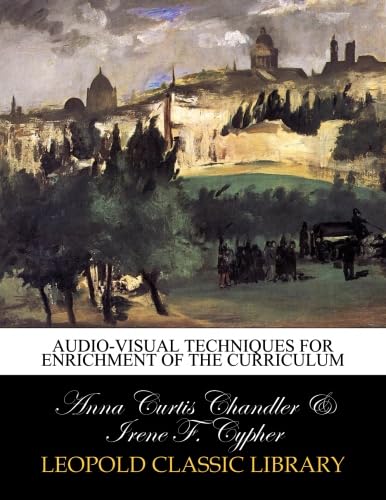 Audio-visual techniques for enrichment of the curriculum