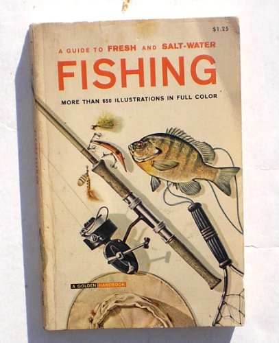 Guide to Fresh and Salt-Water Fishing 0307138291 Book Cover