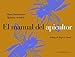 El Manual del Apicultor (Spanish Edition)