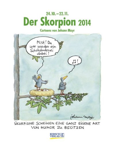 Der Skorpion 2014: Sternzeichen-Cartoonkalender Der Skorpion 2014: Sternzeichen-Cartoonkalender