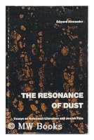 The Resonance of Dust: Essays on Holocaust Literature and Jewish Fate 0814203035 Book Cover