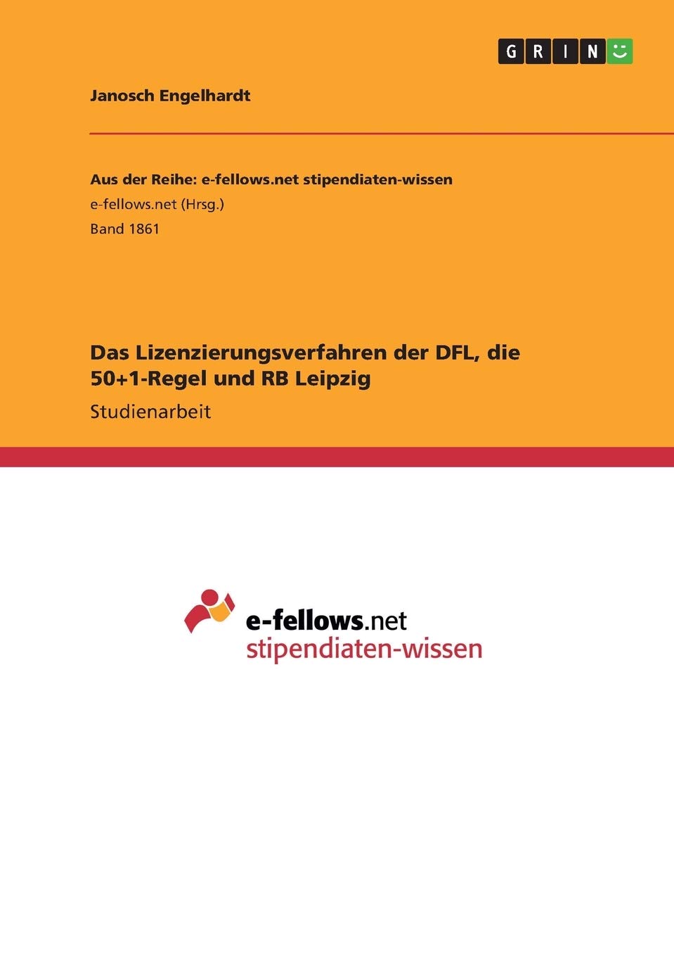 Das Lizenzierungsverfahren der DFL, die 50+1-Regel und RB Leipzig