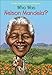 Who Was Nelson Mandela? (Turtleback School & Library Binding Edition)