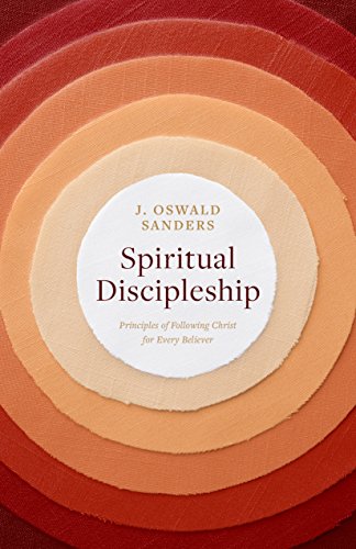 Spiritual Discipleship: Principles of Following... 0802416691 Book Cover