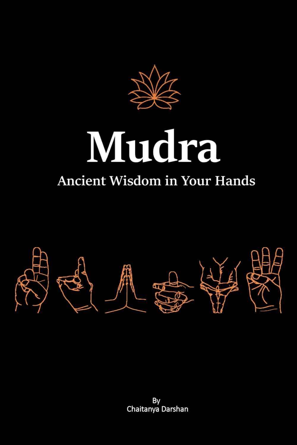 Mudra: Ancient Wisdom in Your Hands