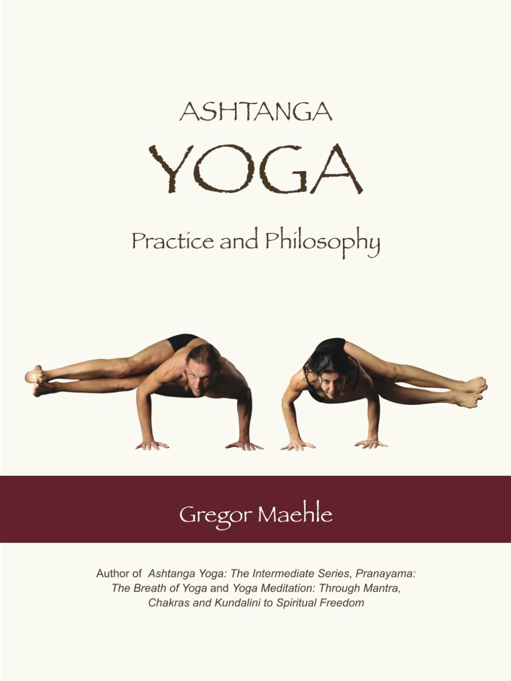 Ashtanga Yoga Practice and Philosophy Paperback – 4 September 2013