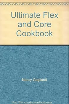 Paperback Ultimate Flex and Core Cookbook Book