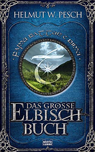 Das große Elbisch-Buch Das große Elbisch-Buch