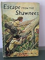 Escape from the Shawnees B0007E19B8 Book Cover