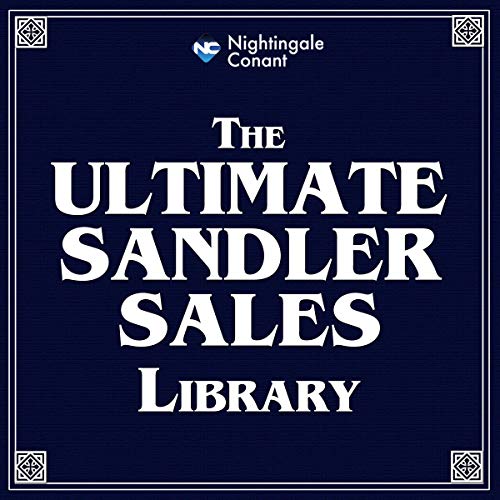 Amazon Com The Ultimate Sandler Sales Library Audible Audio Edition David Sandler David Sandler Nightingale Conant Audible Audiobooks