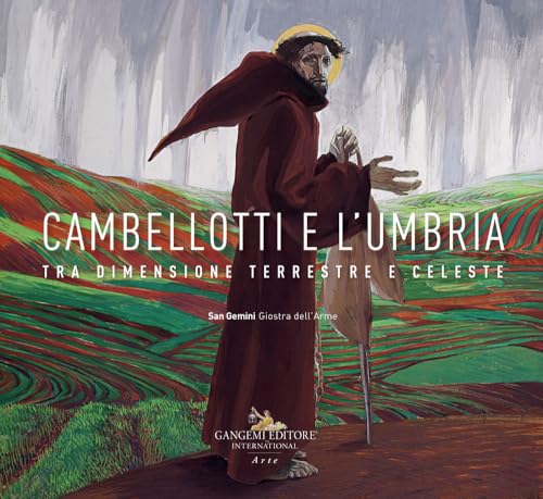  Cambellotti e l\'Umbria. Tra dimensione terrestre e celeste