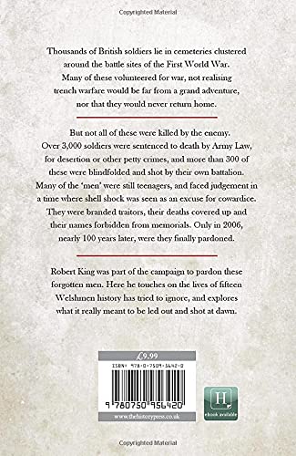 Shot at Dawn: The Fifteen Welshmen Executed by the...