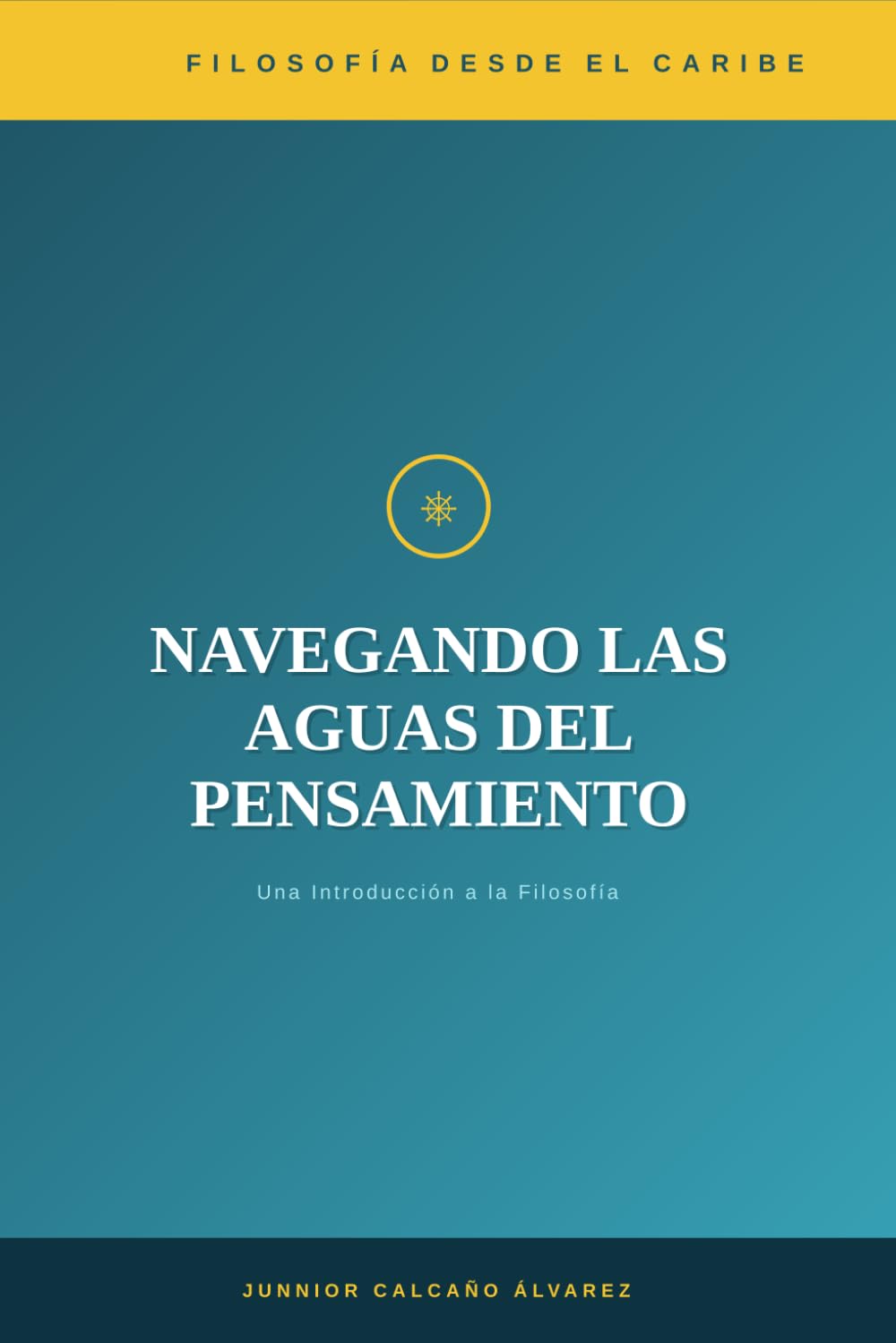 NAVEGANDO LAS AGUAS DEL PENSAMIENTO: Una Introducción a la Filosofía