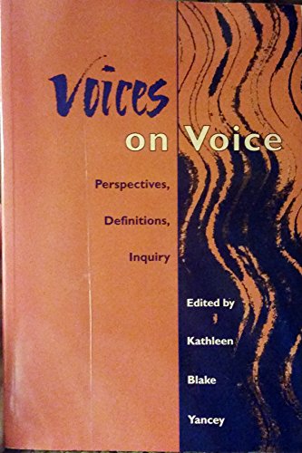 Voices on Voice: Perspectives, Definitions, Inquiry