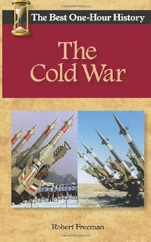 Paperback The Cold War: The Best One-Hour History Book