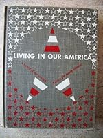 Living in our America ;: A history of our country B000NQ1VT0 Book Cover