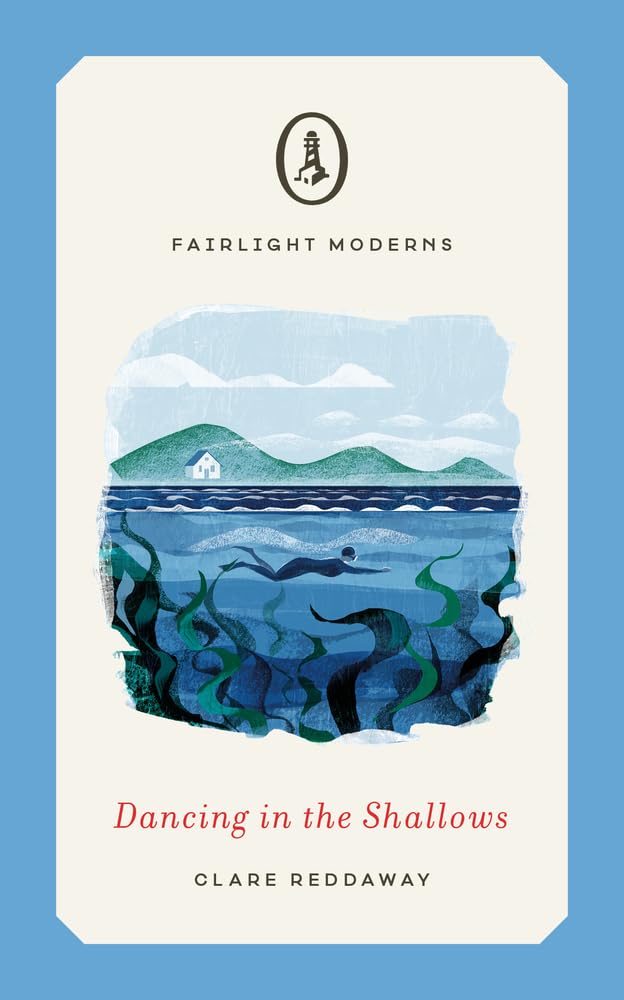 Dancing in the Shallows: A masterful and moving literary novella of family love (Fairlight Moderns)