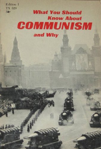 What You Should Know About Communism and Why