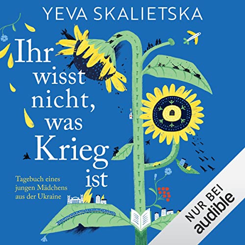 Listen to Ihr wisst nicht, was Krieg ist by Yeva Skalietska episode artwork
