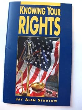 Unknown Binding Knowing your rights: Taking back our religious liberties--a handbook Book