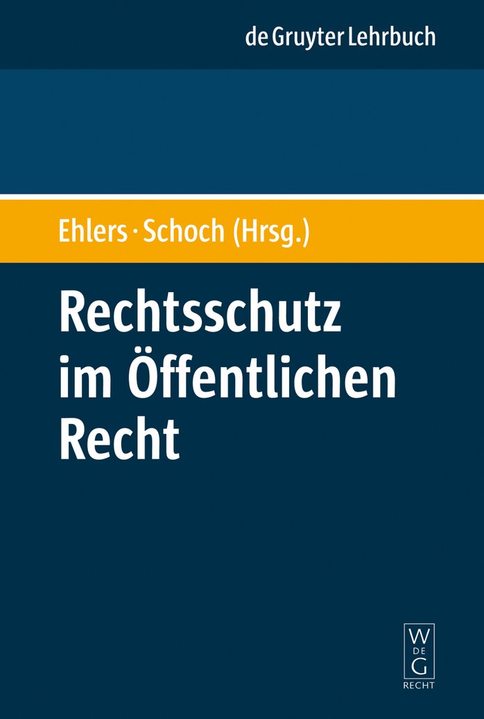 Rechtsschutz im Öffentlichen Recht (De Gruyter Lehrbuch)