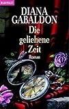 Die geliehene Zeit - Diana Gabaldon