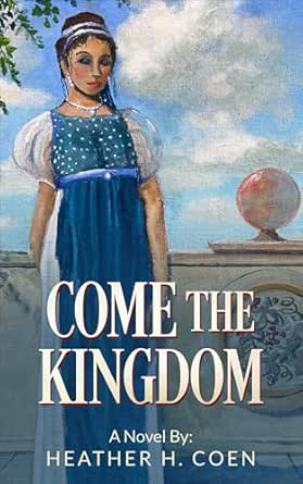 Come the Kingdom: A Novel