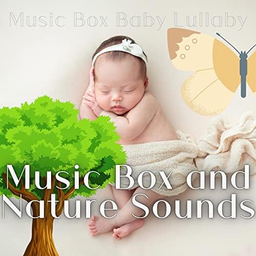 Amazon Music Unlimited Music Box Baby Lullaby 『Music Box and Nature Sounds』