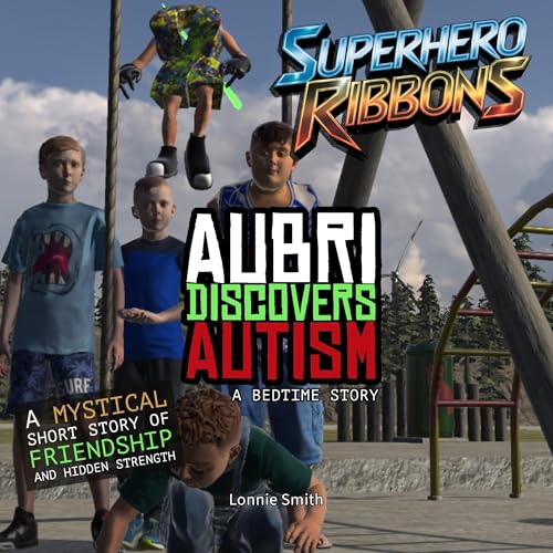 Aubri Discovers Autism by Lonnie Smith episode artwork