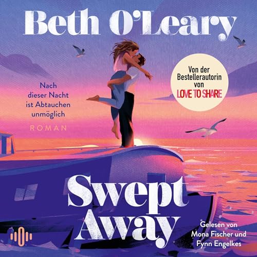 Swept Away – Nach dieser Nacht ist Abtauchen unmöglich Audiolivro Por Beth O'Leary, Ulrike Gerstner - Überset