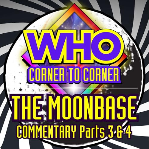 『Doctor Who The Moonbase Parts 3 and 4: Commentary』のカバーアート
