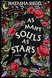 As Many Souls as Stars: A Historical Fantasy Romance of Gothic Magic, Reincarnation, and a Battle for Dominance Across Centuries