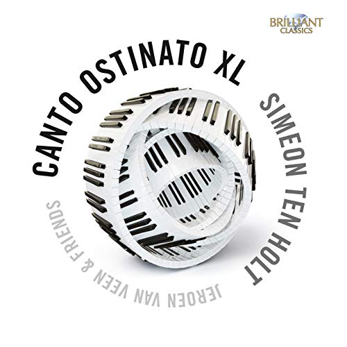 Ten Holt: Canto Ostinato XL