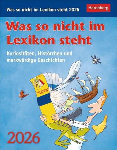Was so nicht im Lexikon steht - Kalender 2026 - Harenberg-Verlag - Wissenkalender - Tagesabreißkalender mit Kuriositäten, Histörchen und merkwürdigen Geschichten - 12,5 cm x 16 cm