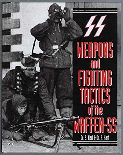 Weapons and Fighting Tactics of the Waffen-SS 0760306834 Book Cover