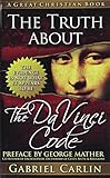 The Truth About the Da Vinci Code