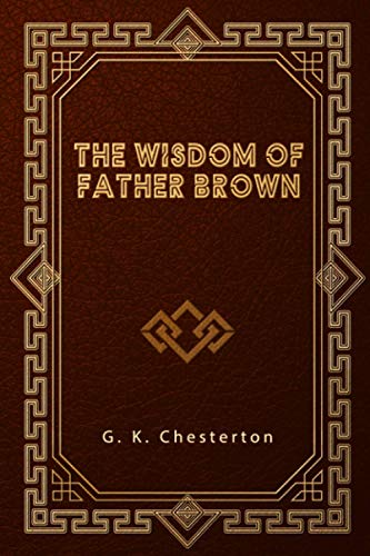 The Wisdom of Father Brown B08P1H46M6 Book Cover