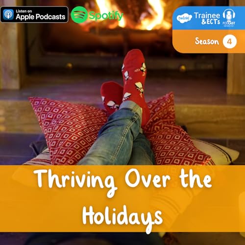 S4 E13: Thriving Over the Holidays