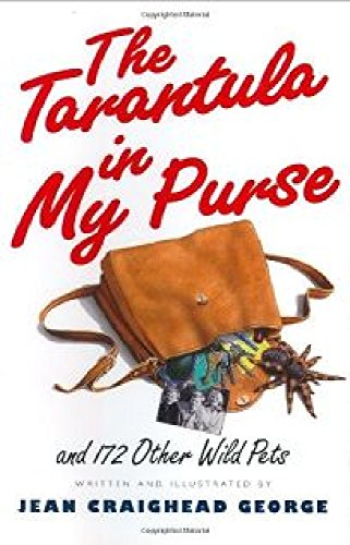 The Tarantula in My Purse: and 172 Other Wild Pets...