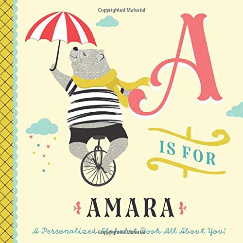 A is for Amara: A Personalized Alphabet Book All About You! (Personalized Children's Book)