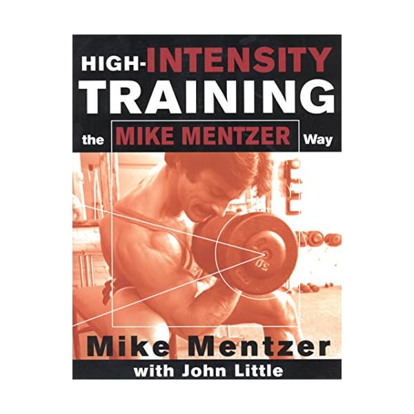 High-Intensity Training the Mike Mentzer Way