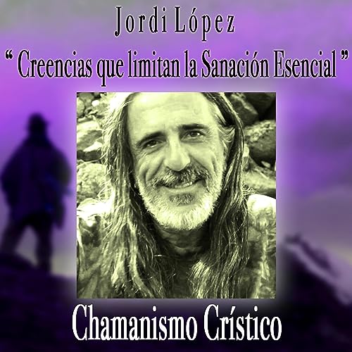 Creencias que limitan la sanaci&oacute;n esencial