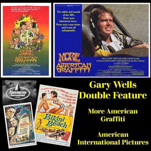 Gary Wells Double Feature: More American Graffiti | American International Pictures cover art