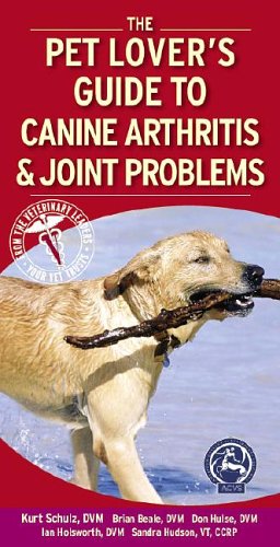 The Pet Lover's Guide to Canine Arthritis and Joint Problems