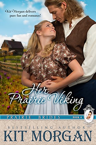Her Prairie Viking (Prairie Brides Book Four)