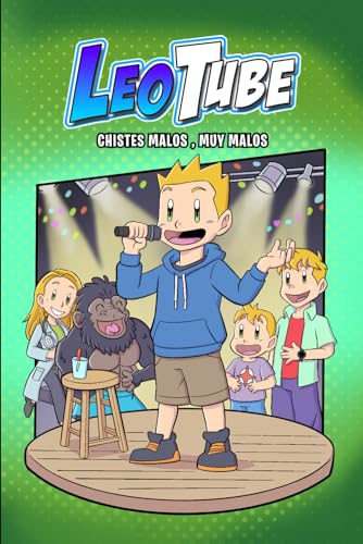 LeoTube Chistes malos, muy malos: Libro de Chistes LeoTube Chistes malos, muy malos: Libro de Chistes