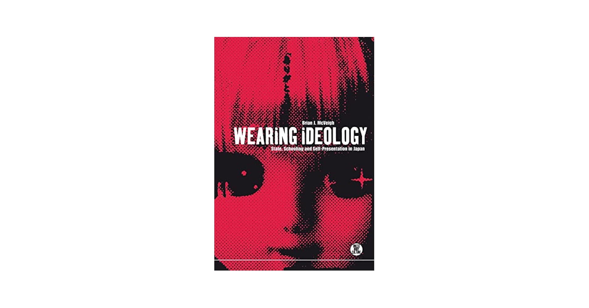 WEARiNG iDEOLOGY 洋書 ハードカバー版 資料本 Amazon.com: Wearing Ideology: State, Schooling and Self